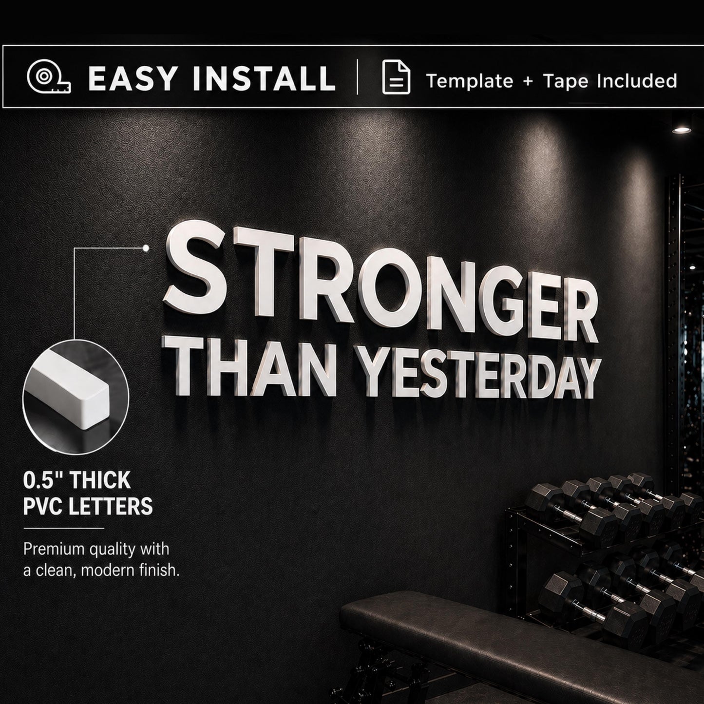 matte white PVC wall letters stronger than yesterday 0.5 inch thick 3D lettering not a vinyl decal