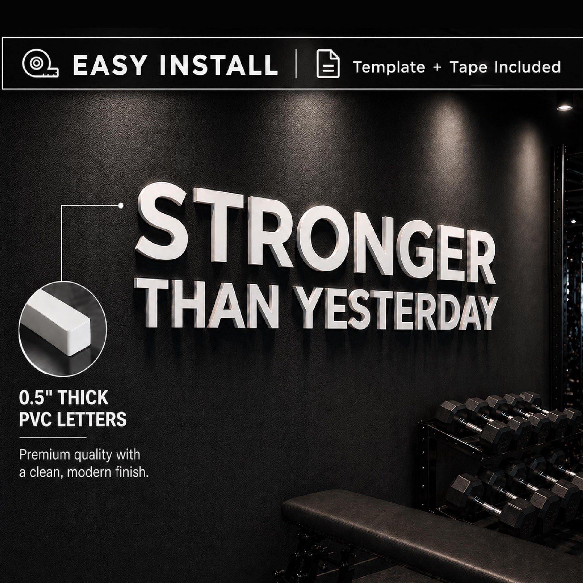 matte white PVC wall letters stronger than yesterday 0.5 inch thick 3D lettering not a vinyl decal